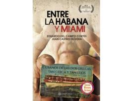 Livro Entre La Habana y Miami de Eduardo Del Campo (Espanhol - 2018)