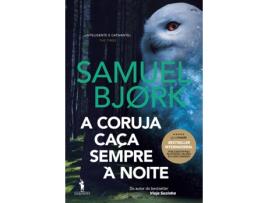 Livro A Coruja Caça Sempre à Noite de Samuel Bjork (Português)