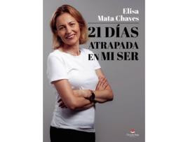 Livro 21 días atrapada en mi ser de Elisa Mata Chaves (Espanhol - 2020)