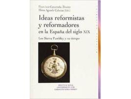 Livro Ideas Reformistas Y Reformadores En La España Del Siglo Xix de Aguado Carantoña (Espanhol)