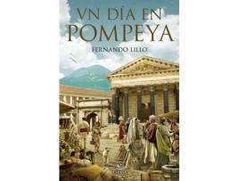 Livro Un Día En Pompeya de Fernando Lillo Redonet (Espanhol)
