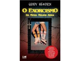 Livro O Exorcismo Da Minha Melhor Amiga de Grady Hendrix (Português)