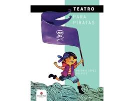 Livro Teatro para piratas de Antonio López Velasco (Espanhol - 2019)
