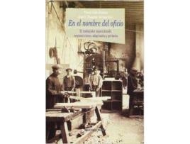 Livro En El Nombre Del Oficio (Espanhol)