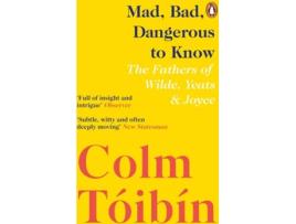 Livro Mad Bad Dangerous To Know de Colm Toibin
