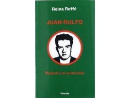 Livro Juan Rulfo Biografia No Autorizada de Reina Roffe (Espanhol)