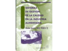 Livro Sistemas De Gestión De La Calidad En La Industria Alimentaria. Guía Para Iso 9001/2