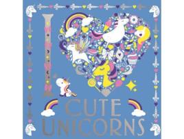Livro I Heart Cute Unicorns