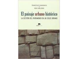 Livro El Paisaje Urbano Histórico La Gestión Del Patrimonio