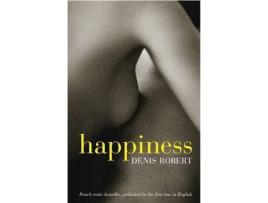 Livro Happiness de Denis Robert