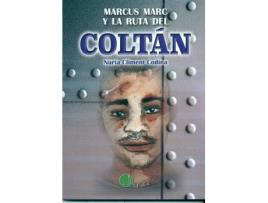 Livro Marcus Marc Y La Ruta Del Coltán de Nuria Climent Codina (Espanhol)