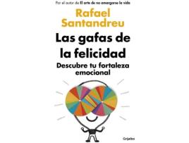 Livro Gafas De La Felicidad. Descubre Tu Fortaleza Emocional de Rafael Santandreu (Espanhol)