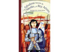 Livro La Fabulosa Historia De Merlín Y El Rey Arturo de Gilles Massardier (Espanhol)