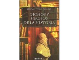 Livro Dichos Y Hechos De La Historia de José Antonio... Monge Maribona (Espanhol)