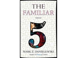 Livro The Familiar 5 de Mark Z. Danielewski