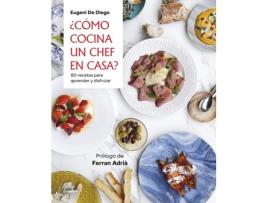 Livro ¿Cómo Cocina Un Chef En Casa? de Eugeni De Diego (Espanhol)