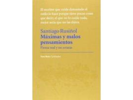 Livro Máximas Y Malos Pensamientos Piensa Mal Y No Errarás de Santiago Rusiñol (Catalão)