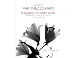 Livro El Evangelio Lee Nuestro Anhelo de Enrique Martínez Lozano (Espanhol)