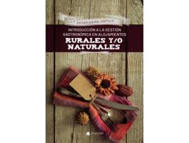 Livro Introducción a la gestión gastronómica en alojamientos rurales y/o naturales de Esther Querol Castillo (Espanhol - 2020)