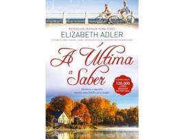 Livro A Última a Saber de Elizabeth Adler (Português - 2016)