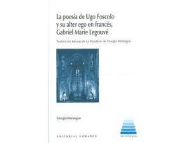 Livro Poesia De Ugo Foscolo Y Su Alter Ego En Frances,Gabriel de Giorgia Marangon (Espanhol)