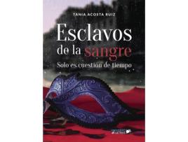 Livro Esclavos de la sangre de Tania Acosta Ruiz (Espanhol - 2018)