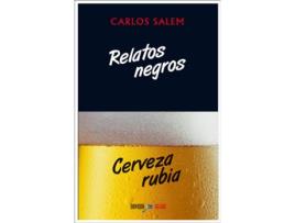 Livro Relatos Negros, Cerveza Rubia