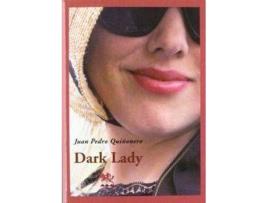 Livro Dark Lady Historia De Una Resurrección Gloriosa de Juan Pedro Quiñonero (Espanhol)