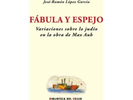 Livro Fabula Y Espejo de Jose Ramon Lopez Garcia (Espanhol)