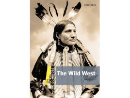 Livro Dominoes 1. The Wild West Mp3 Pack de John Escott