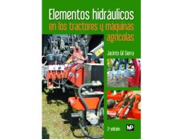 Livro Elementos Hidráulicos En Los Tractores Y Máquinas Agrícolas de Jacinto Gil Sierra (Espanhol)