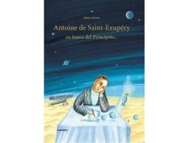 Livro Antoine De Saint-Exupéry En Busca Del Principito... de Bimba Landmann (Espanhol)