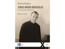 Livro Jorge Mario Bergoglio. Una Biografía Intelectual