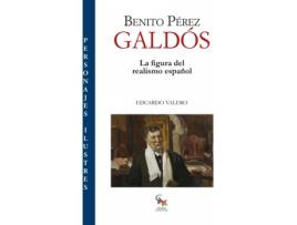 Livro Benito Pérez Galdós de Eduardo Valero (Espanhol)