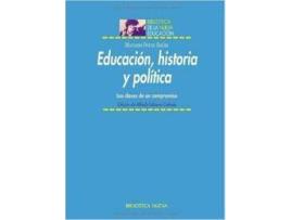 Livro Educacion Historia Y Politica (Espanhol)