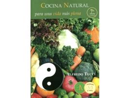 Livro Cocina Natural Para Una Vida Más Plena de Alfredo Tucci (Espanhol)