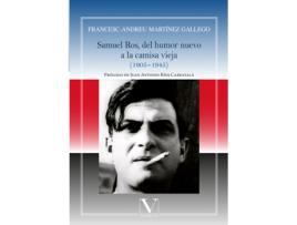 Livro Samuel Ros, Del Humor Nuevo A La Camisa Vieja de Francesc-Andreu Martínez Gallego (Espanhol)