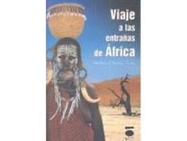 Livro Viaje A Las Entrañas De África de J.Antonio Sánchez Tarifa