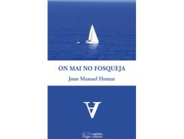 Livro On Mai No Fosqueja de Joan Manuel Homar (Catalão)