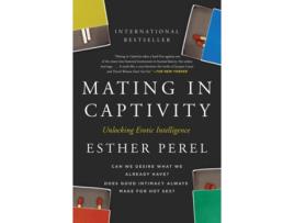Livro Mating In Captivity de Esther Perel