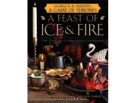 Livro A Feast Of Ice And Fire: The Official Game Of Thrones Companion Cookbook de Vários Autores