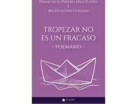 Livro Tropezar no es un fracaso de Francisco Piñero Fructuoso (Espanhol - 2019)