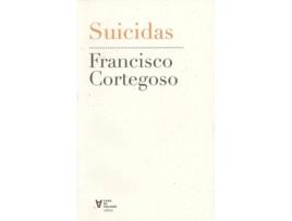 Livro Suicidas de Francisco Cortegoso (Galego)