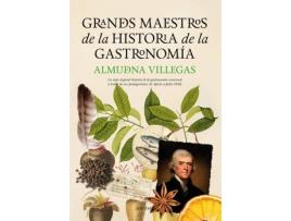 Livro Grandes Maestros Historia De La Gastronomia de Almudena Villegas (Espanhol)