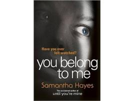 Livro You Belong To Me de Samantha Hayes