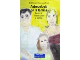 Livro Antropología De La Familia de Xosé Manuel Domínguez Prieto (Espanhol)