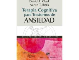 Livro Terapia Cognitiva Para Trastornos De Ansiedad de David A. Clark, Aaron T. Beck (Espanhol)