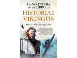 Livro Eso No Estaba En Mi Libro De Historia De Los Vikingos de Irene García Losquiño (Espanhol)