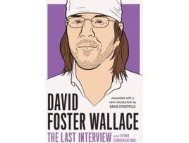 Livro David Foster Wallace: The Last Interview de David Foster Wallace