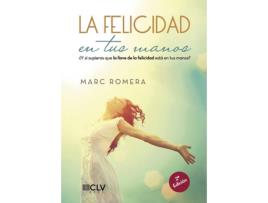 Livro La felicidad en tus manos de Marc Romera (Espanhol - 2016)